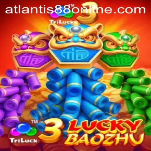 Explore the Exciting World of 3LuckyBaozhu: A Thrilling ATLANTIS88 Live Experience