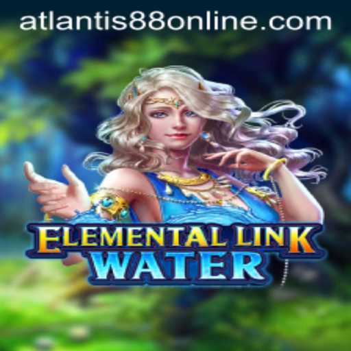 Dive into the World of ElementalLinkWater with ATLANTIS88 Live