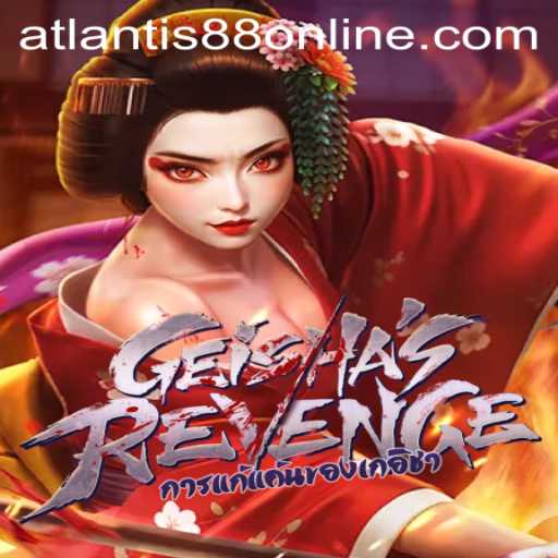 Unveiling GeishasRevenge: A Mysterious Adventure in ATLANTIS88 Live