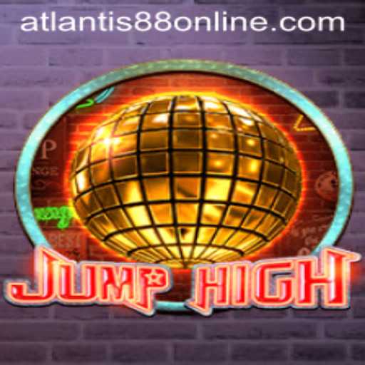 Exploring JumpHigh: The Thrilling Adventure with ATLANTIS88 Live