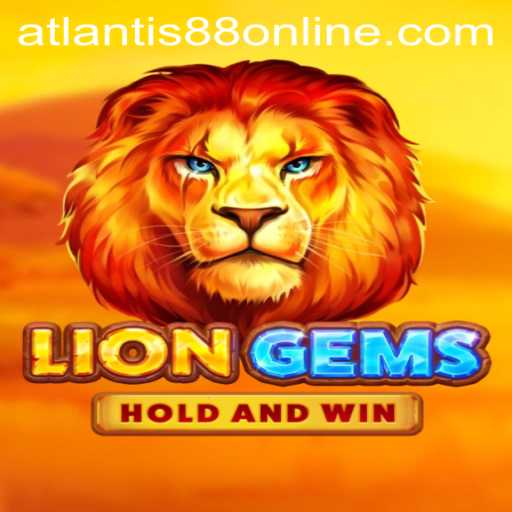 Exploring the Thrilling World of LionGems: A Dive into ATLANTIS88 Live